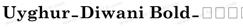 Uyghur-Diwani Bold字体转换